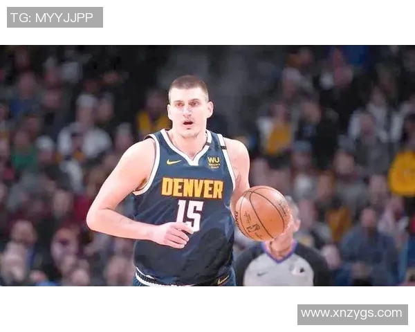 尼古拉约基奇：篮球场上的天才与传奇之路探索